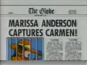 If Carmen was captured in the last two seasons, bars were added to her image in the newspaper.