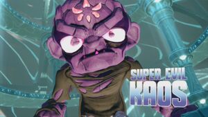 Super Evil Kaos from Skylanders: Swap Force.