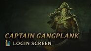 Captain Gangplank Login Screen - League of Legends