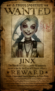 A wanted poster of Jinx.