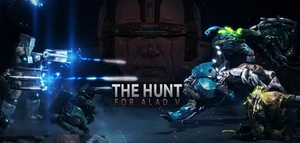 WarframeHuntForAladV.png (434 KB) Promotional image for The Hunt for Alad V event.