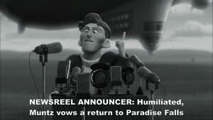 Muntz announces that he will return to Paradise Falls and will not return until he catches the monster of Paradise Falls