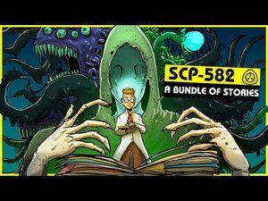 SCP-582 - A Bundle of Stories (SCP Orientation)