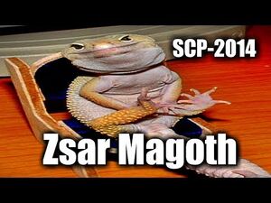 SCP-2014 Zsar Magoth - Euclid - Animal - Extradimensional scp