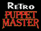 Retro–Puppetmaster