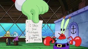 Mr. Krabs unrealized that he left a note of the crown theft.