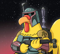 Ernie the Giant Chicken as Boba Fett