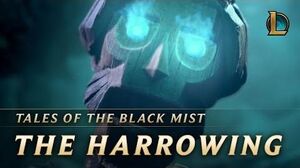 The Harrowing Tales of the Black Mist Cinematic - League of Legends