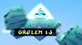 Grolem 13's intro sequence.