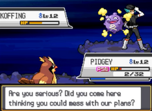 "Are you serious? Did you come here thinking you could mess with our plans?"