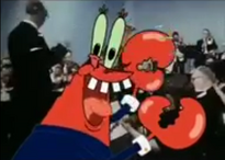 Mr. Krabs' maniacal laugh.