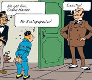 Tintin learns that Rastapopoulos is the leader of the opium- smuggling gang.