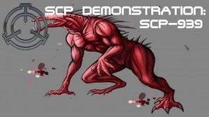 SCP Demonstration SCP-939