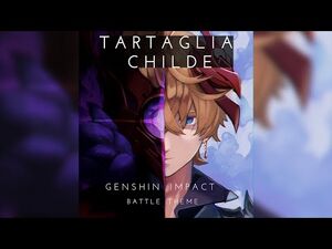 Tartaglia (Childe) Battle Theme -All Phases- - Genshin Impact OST