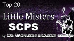 Top 20 Little Misters SCPS By Dr Wondertainment