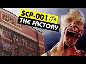SCP-001 - The Factory (SCP Orientation)