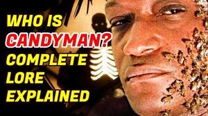 The Candyman - Complete Lore Explained In Detail