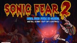 Sonic Fear 2 Metal Sonic Fuera de Control