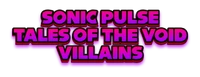 SONIC-PULSE-TALES-OF-THE-VOID-VILLAINS-2024