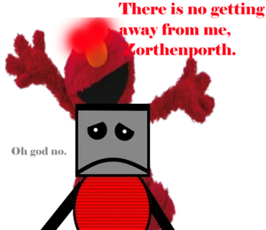 Elmo getting revenge for Zorthenport