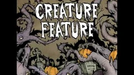 Creature Feature - Such Horrible Things