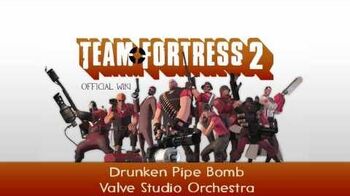 Team Fortress 2 Soundtrack Drunken Pipe Bomb