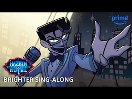 Brighter Sing-Along - Hazbin Hotel S2 - Prime Video