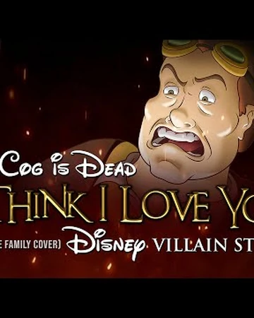 I Think I Love You Disney Villain Style Villain Song Wiki Fandom