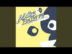 Make Believe Villain Song Wiki Fandom