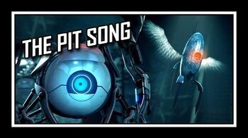 ♪ Portal - The Pit Song