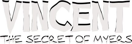 Vincent The Secret of Myers Wiki | Fandom