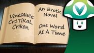 Vinesauce Vinny, Criken and Cr1TiKaL - An Erotic Novel One Word At A Time