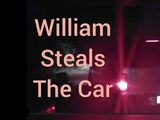 WILLIAM STEALS THE CAR