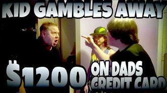 KID_GAMBLES_AWAY_$1,200_ON_DAD'S_CREDIT_CARD_ONLINE!!!