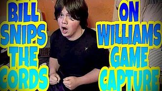 BILL_SNIPS_THE_CORDS_ON_WILLIAM'S_GAME_CAPTURE!!!