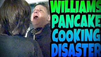 WILLIAM'S_PANCAKE_COOKING_DISASTER!!!