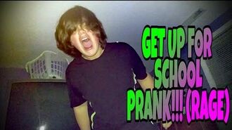 GET_UP_FOR_SCHOOL_PRANK!!!_(RAGE)