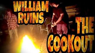 WILLIAM_RUINS_THE_COOKOUT!!!