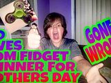 SON GIVES MOM FIDGET SPINNER FOR MOTHER'S DAY!!! (GONE WRONG)