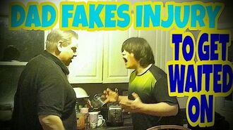 DAD_FAKES_INJURY_TO_GET_WAITED_ON!!!_(RAGE)