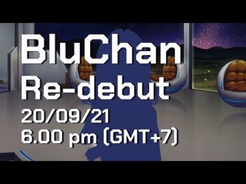 「Re-Debut​」■_บลูจังกลับมาแล้ว_"ยิ่งใหญ่"_กว่าเดิม!_■_Blu_Chan_V.2_🧊