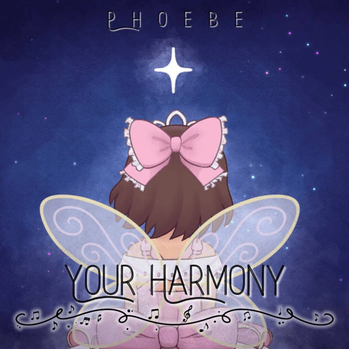 Cover art for the single "Your Harmony"<ref>"Your Harmony" Single by Phoebe - Bandcamp</ref>