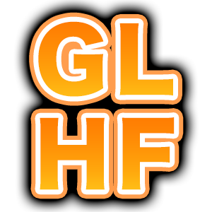 :GLHF: