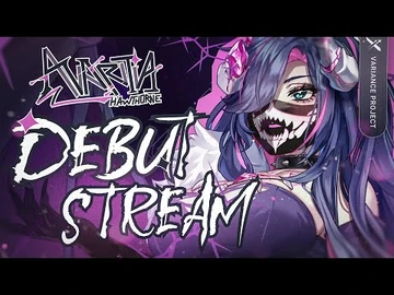 【DEBUT_STREAM】AAAAAAAA【Avaritia_Hawthorne_-_VARIANCE_PROJECT】