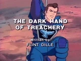 The Dark Hand of Treachery