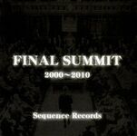 Final Summit 2000 ~ 2010 [16.02.2011]