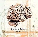 Crack brain -RESET- EP (2002.03.23)