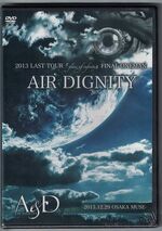 2013 LAST TOUR (glanz of infinity) FINAL ONEMAN AIR DIGNITY [20.03.2014]