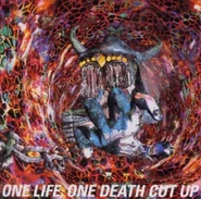 2001.03.28 ONE LIFE, ONE DEATH CUT UP