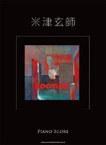 Kenshi Yonezu - BOOTLEG (Piano score)